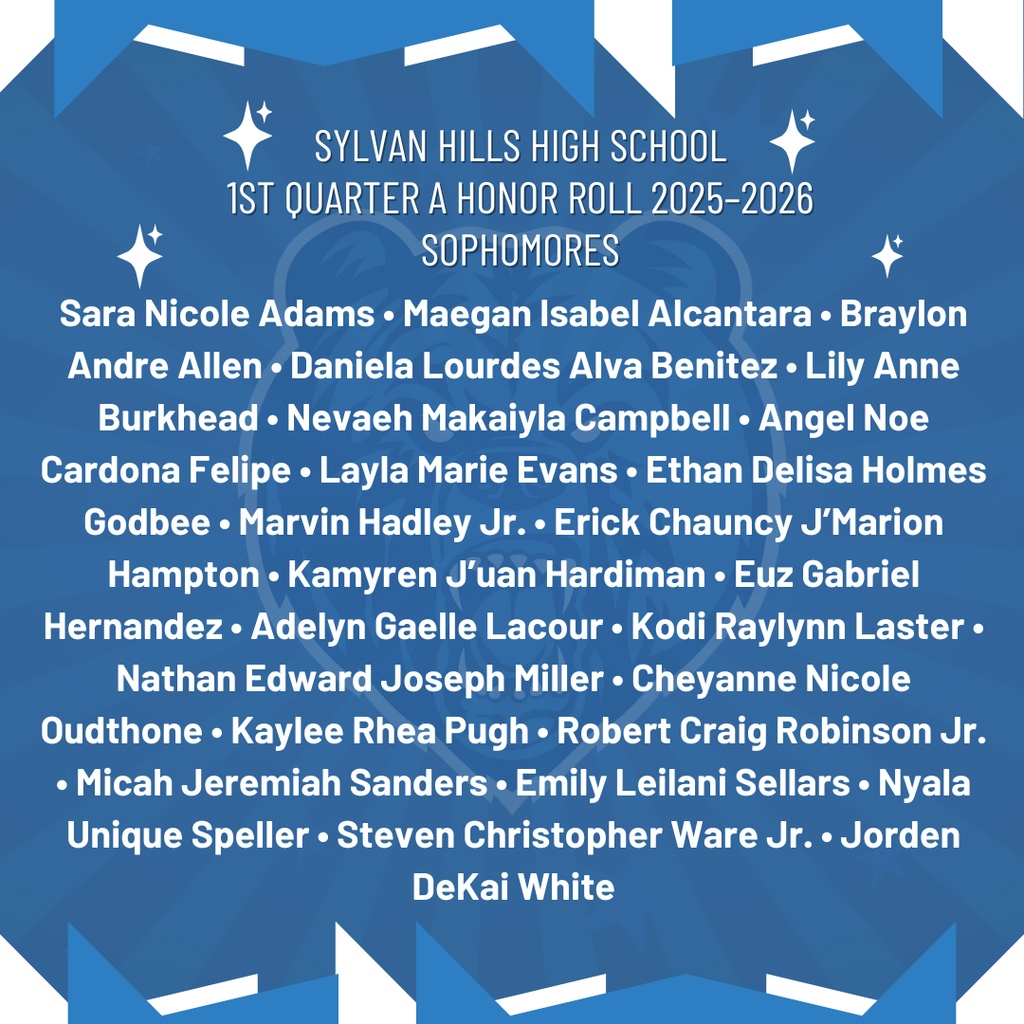 A HONOR ROLL STUDENT LIST FOR SYLVAN HILLS HIGH SCHOOL SOPHOMORES