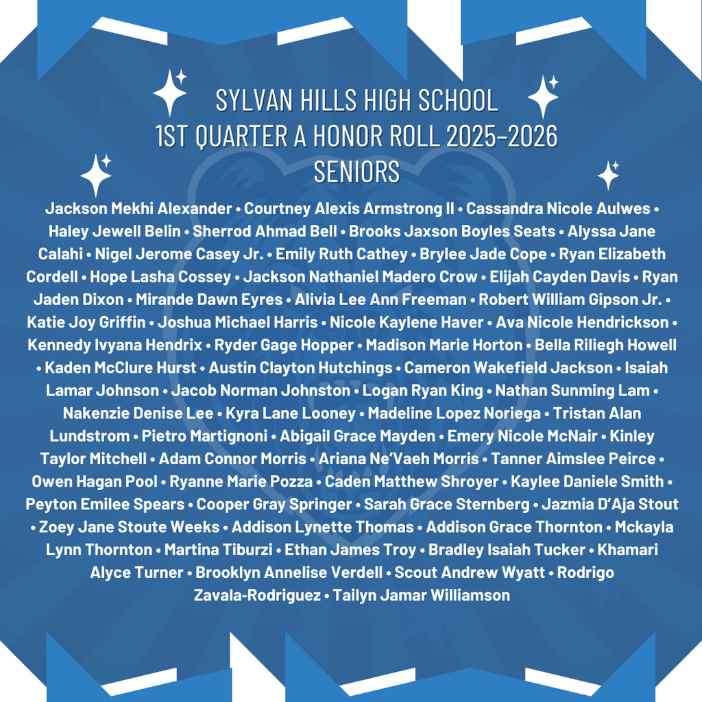 A HONOR ROLL STUDENT LIST FOR SYLVAN HILLS HIGH SCHOOL SENIORS