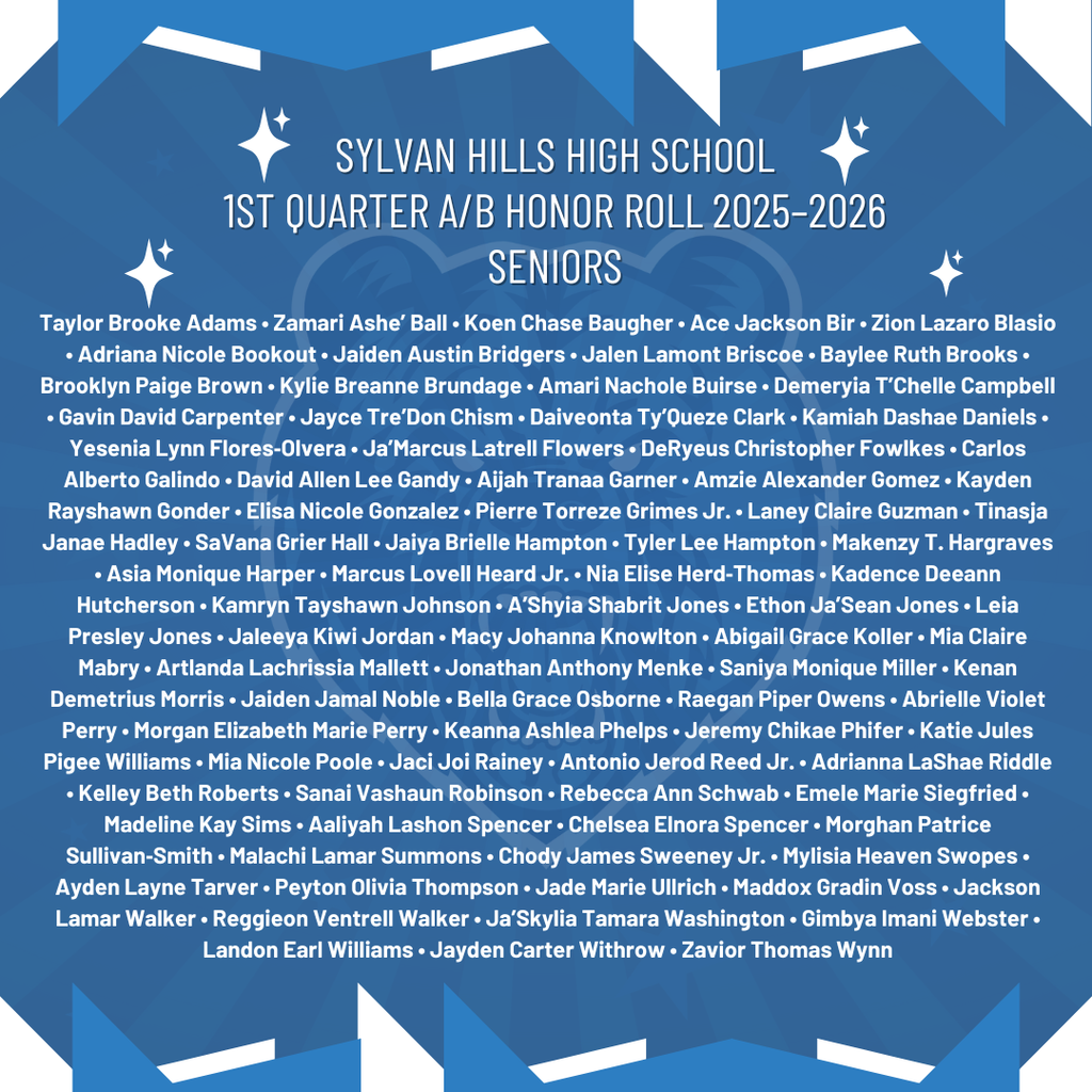 SYLVAN HILLS HIGH SCHOOL 1ST QUARTER A/B HONOR ROLL 2025–2026 SENIORS