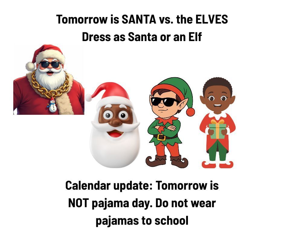 Pajama Day is NOT tomorrow