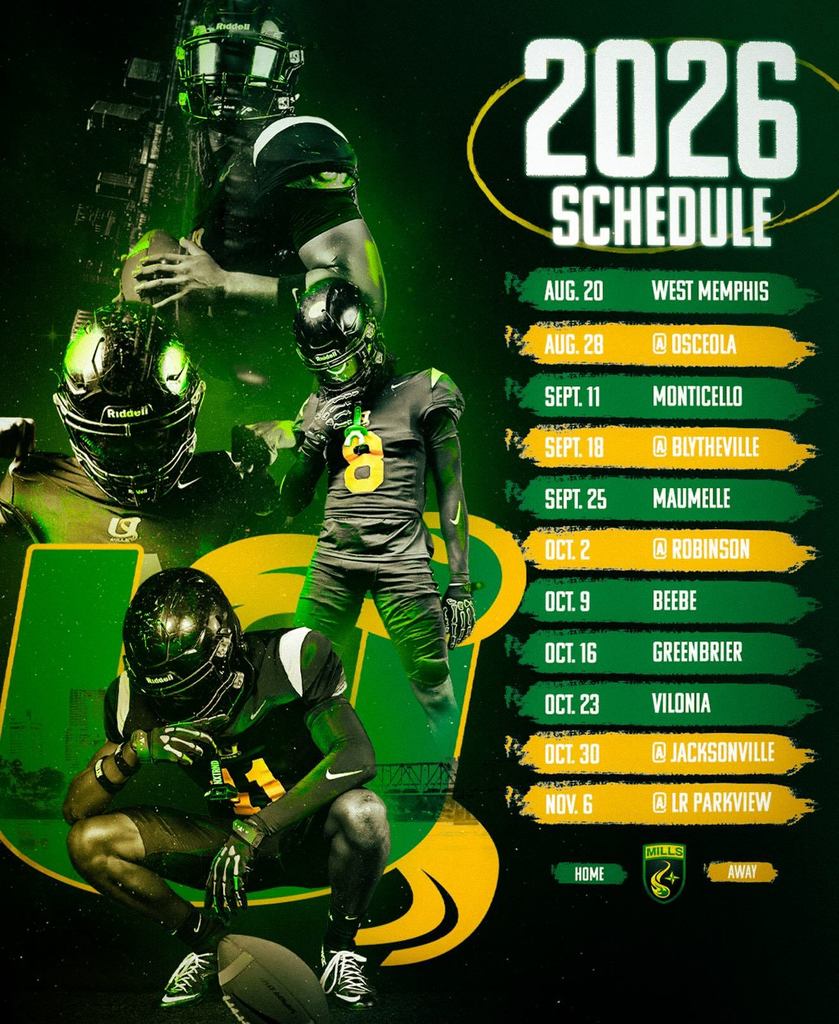 A Mills University Studies High School football graphic features several players in black and green uniforms posed in action against a dark green background. The right side lists the 2026 football schedule with home games in green and away games in yellow. Opponents and dates include West Memphis on August 20, Osceola on August 28, Monticello on September 11, Blytheville on September 18, Maumelle on September 25, Robinson on October 2, Beebe on October 9, Greenbrier on October 16, Vilonia on October 23, Jacksonville on October 30, and LR Parkview on November 6. The Mills logo appears at the bottom with a color key for home and away games.