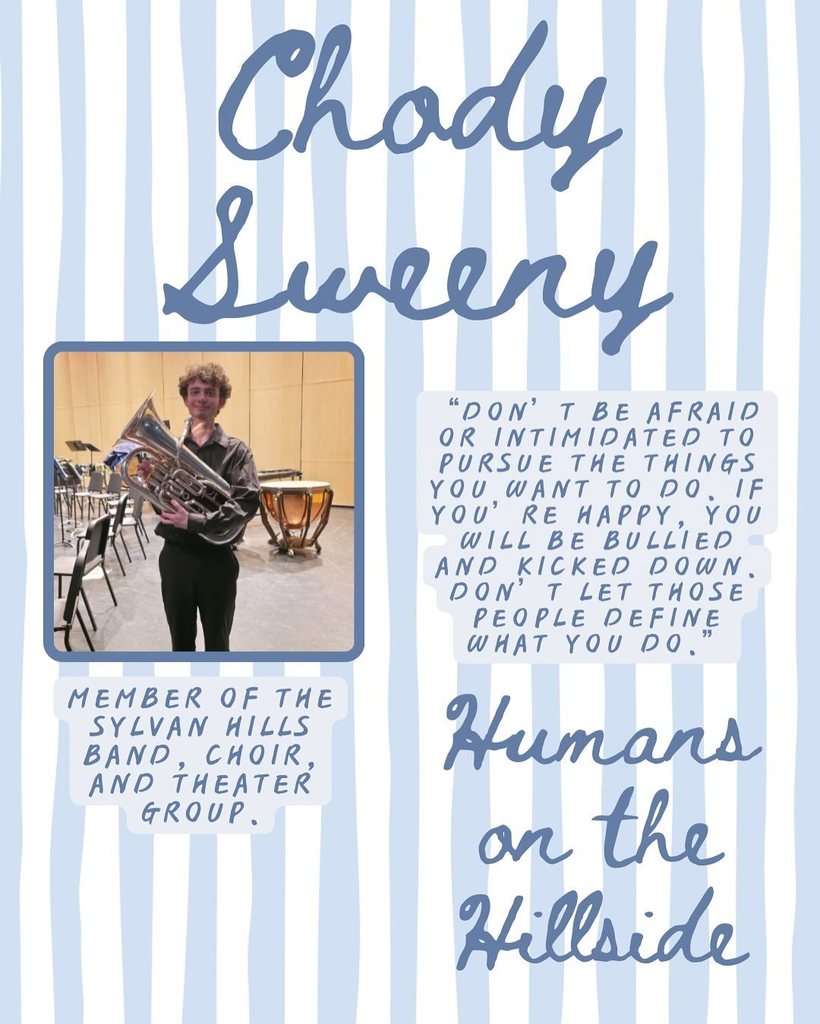 A “Humans on the Hillside” profile graphic featuring Chody Sweeny. Chody is holding a brass instrument in a music room with chairs and percussion equipment behind him. Text highlights involvement in band, choir, and theater, along with a quote encouraging resilience and pursuing personal passions.