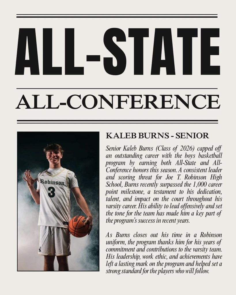 Recognition graphic honoring senior Kaleb Burns, Class of 2026, for earning All‑State and All‑Conference awards. The design features Burns holding a basketball in uniform, with text noting his leadership, scoring ability, and achievement of surpassing 1,000 career points. The message thanks him for his impact on the Robinson basketball program.
