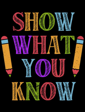 "Show What You Know" graphic