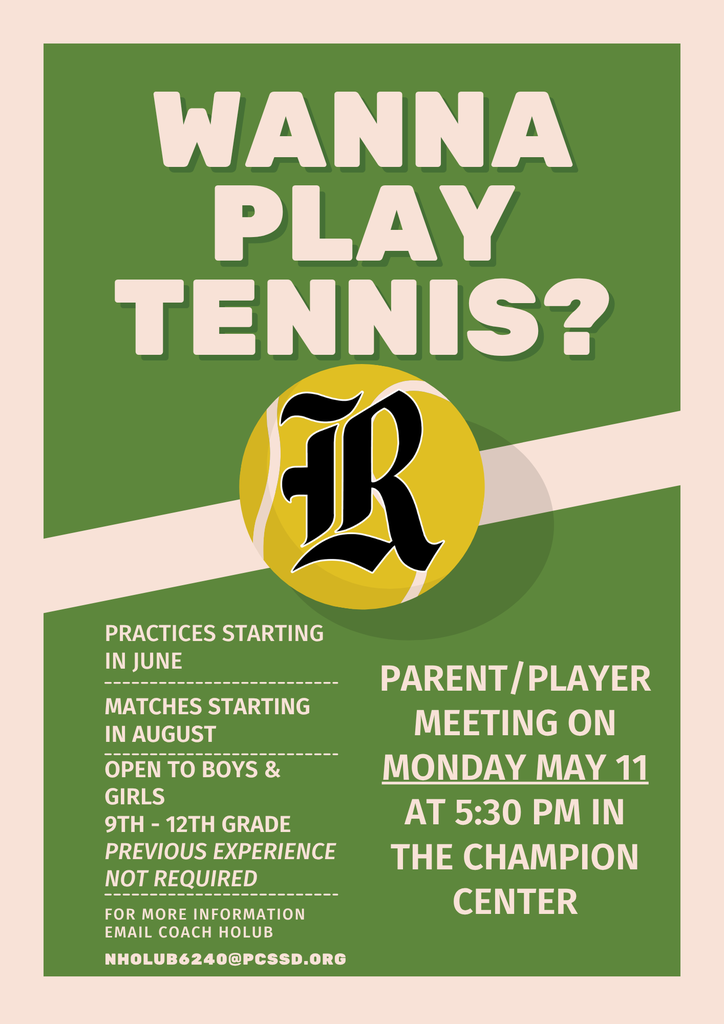 Wanna Play Tennis? Parent/ Player Meeting on Monday, May 11th at 5:30 pm in the Champion Center 