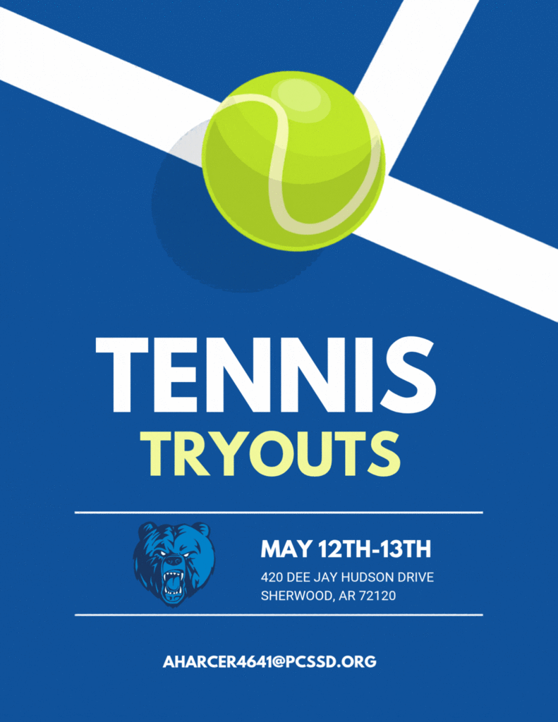 A bright green tennis ball sits centered on a blue tennis‑court background with white diagonal court lines. Below it, bold white text reads “TENNIS TRYOUTS.” A blue bear logo appears underneath, followed by event details: “May 12th–13th, 420 Dee Jay Hudson Drive, Sherwood, AR 72120.” At the bottom, the contact email “aharc­er4641@pcssd.org” is listed.
