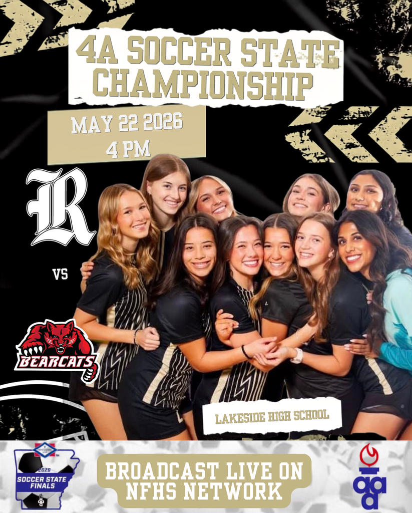 Promotional graphic for the 2026 4A Girls Soccer State Championship featuring the Robinson Lady Senators team standing together in black uniforms with gold accents. Text on the graphic lists event details: “4A Soccer State Championship, May 22, 2026, 4 PM, R vs Bearcats, Lakeside High School, Broadcast live on NFHS Network.” Logos for both teams, the 2026 Soccer State Finals, and the Arkansas Activities Association appear on the image.