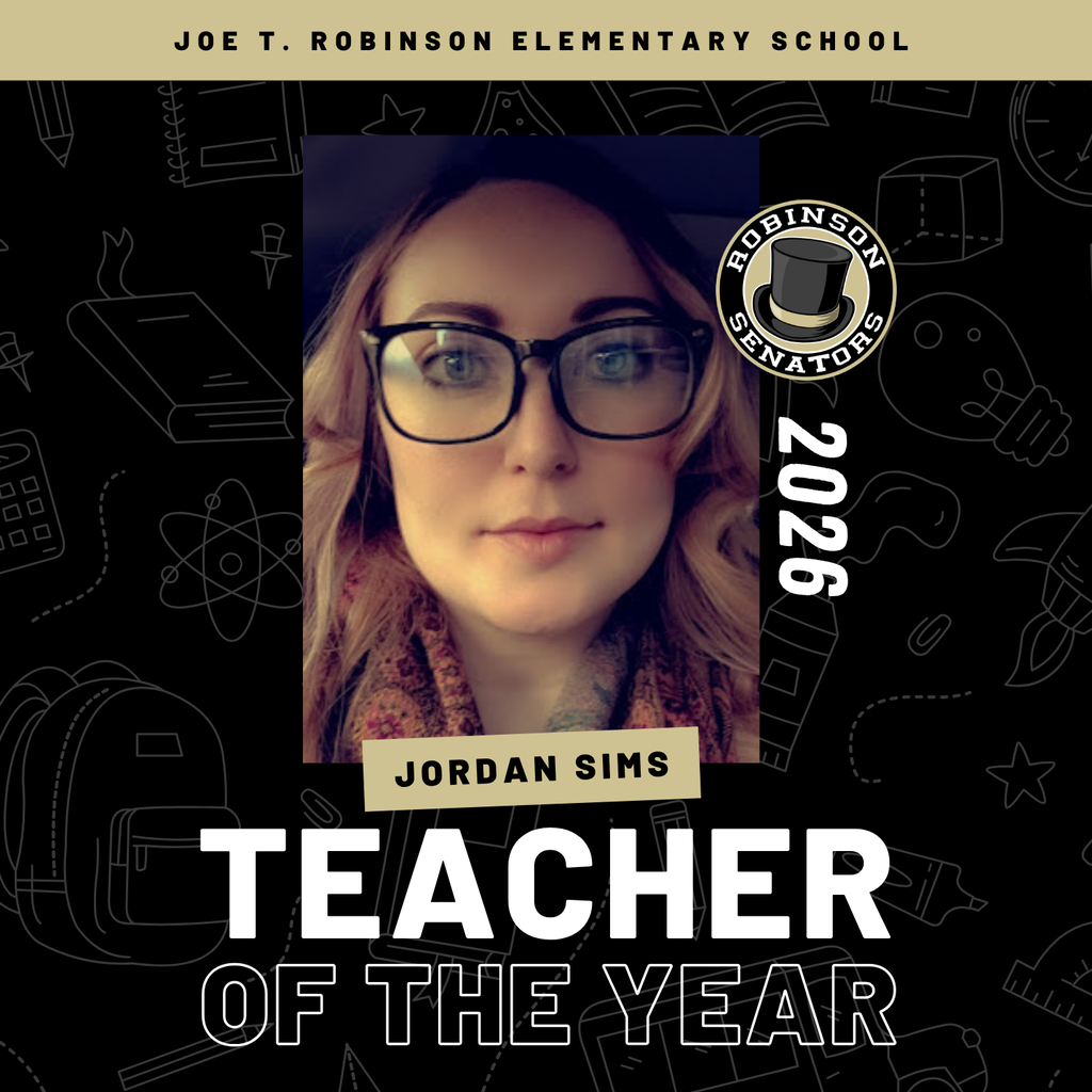 A black recognition graphic with light school‑related outlines. Center portrait shows Jordan Sims wearing glasses and a patterned scarf. Text reads: “Joe T. Robinson Elementary School,” “Jordan Sims,” “Teacher of the Year,” and “2026,” with a Senators logo.
