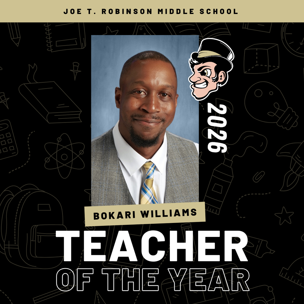 A graphic with school‑related icons. Center portrait shows Bokari Williams wearing a gray suit jacket, white shirt, and plaid tie. Text reads: “Joe T. Robinson Middle School,” “Bokari Williams,” “Teacher of the Year,” and “2026,” with a mascot illustration.