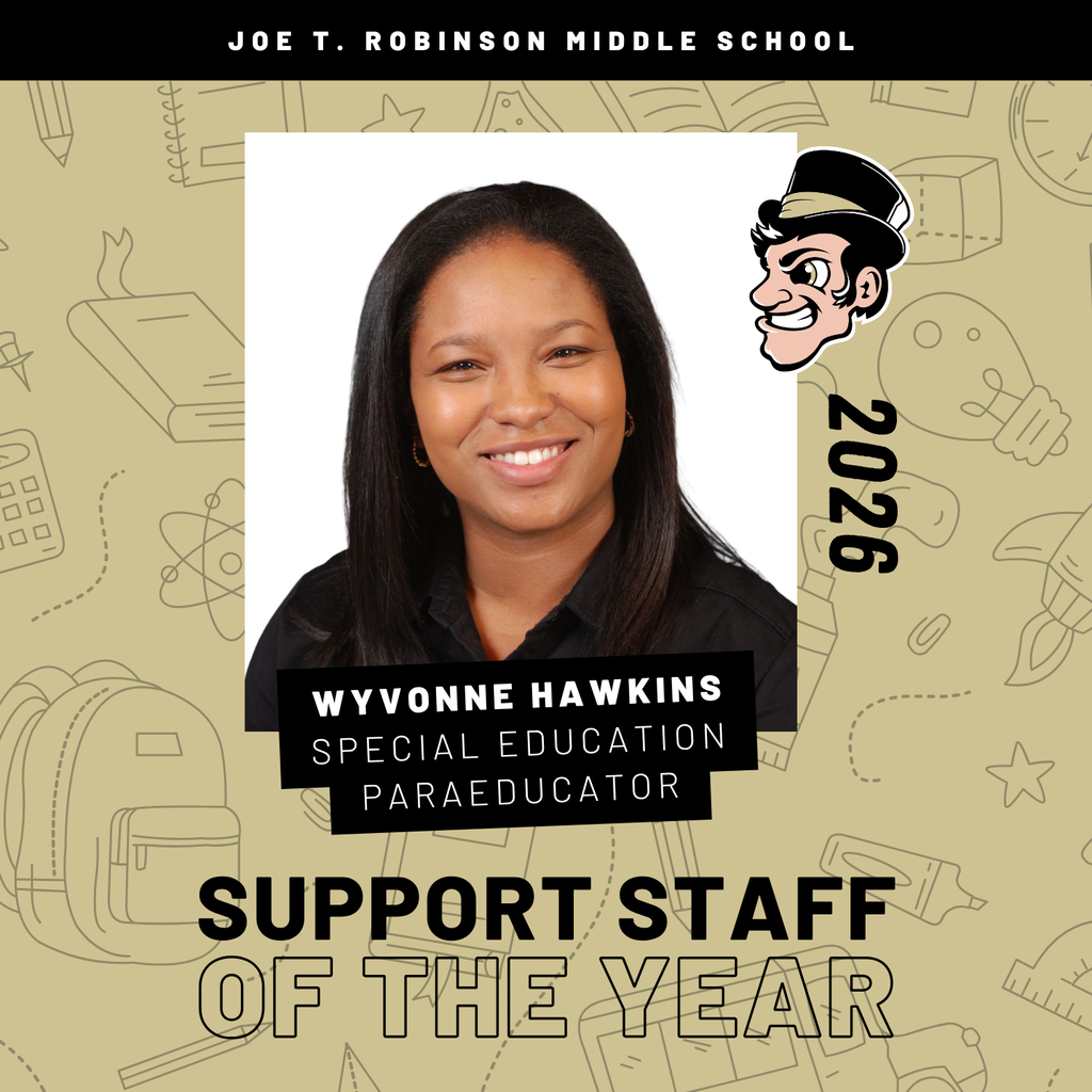 A graphic with school‑related icons. Center portrait shows Wyvonne Hawkins. Text reads: “Joe T. Robinson Middle School,” “Wyvonne Hawkins,” “Support Staff of the Year,” and “2026,” with a mascot illustration.