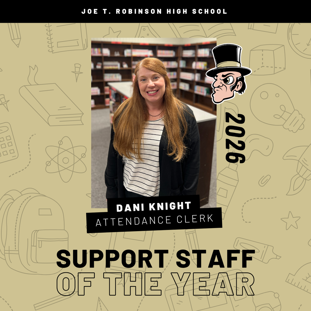 A blue recognition graphic with school‑related icons. Center photo shows Dani Knight standing in a room with shelves. Text reads: “Joe T. Robinson High School,” “Dani Knight — Attendance Clerk,” “Support Staff of the Year,” and “2026,” with a Senators mascot.