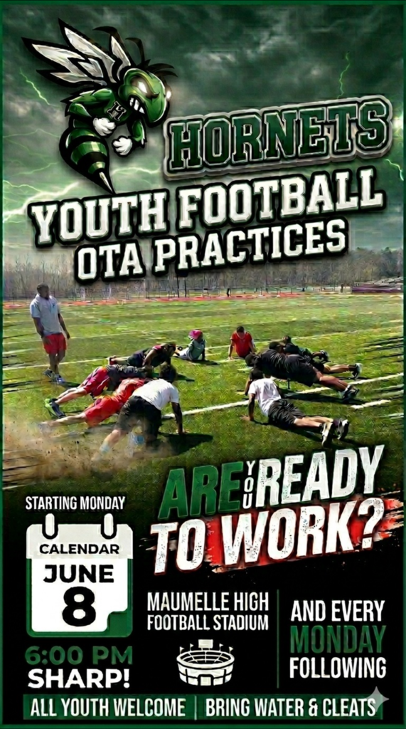 A promotional poster for Hornets Youth Football OTA practices shows a large green hornet mascot wearing athletic gear with an “H” on its chest. Behind it, young athletes run conditioning drills on a football field. Text on the poster reads: “Hornets Youth Football OTA Practices. Starting Monday. June 8. 6:00 PM sharp. Maumelle High Football Stadium. And every Monday following. All youth welcome. Bring water & cleats. Are you ready to work?”