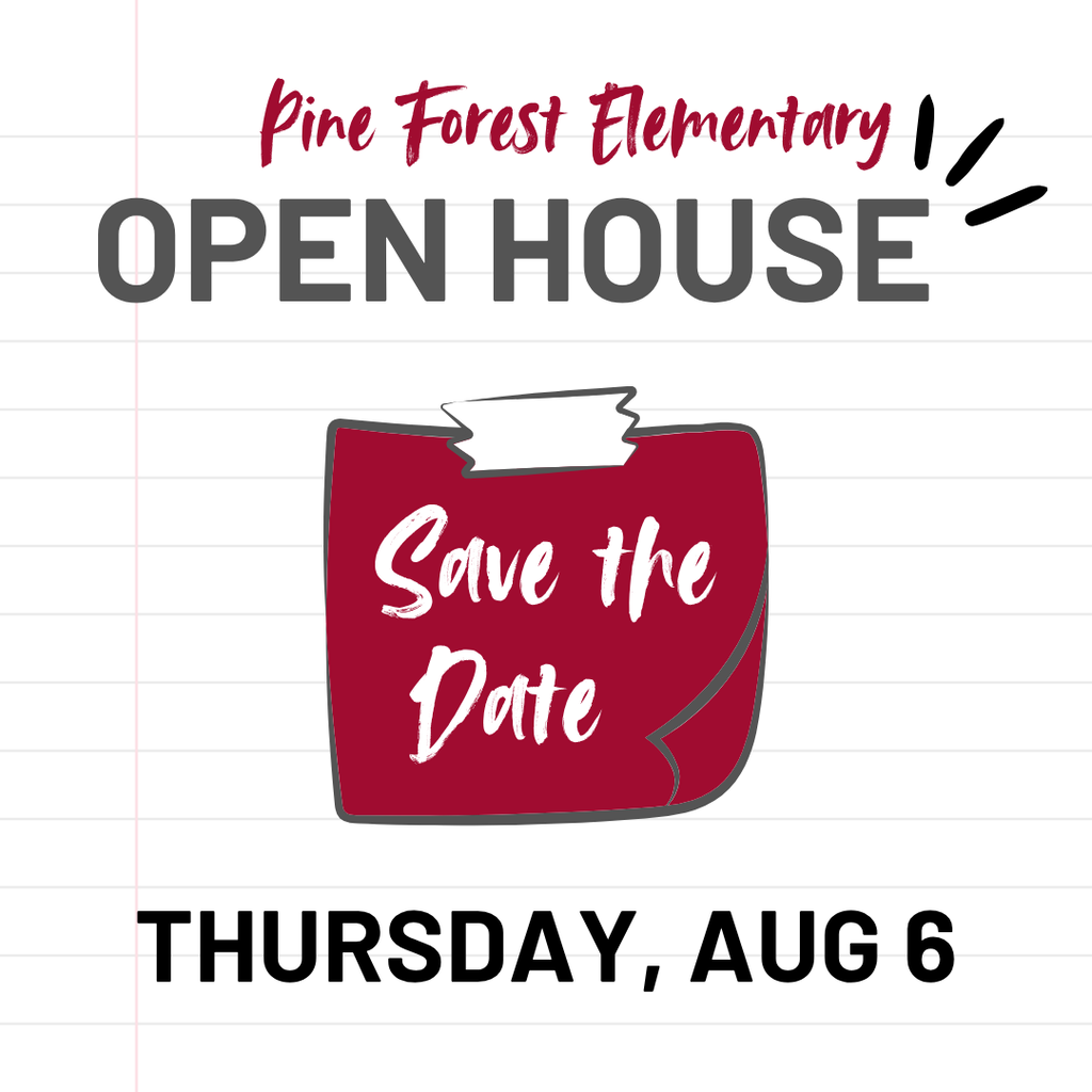 A stylized sticky note says, "Save the Date" for Fine Forest Elementary School's Open House on August 6.