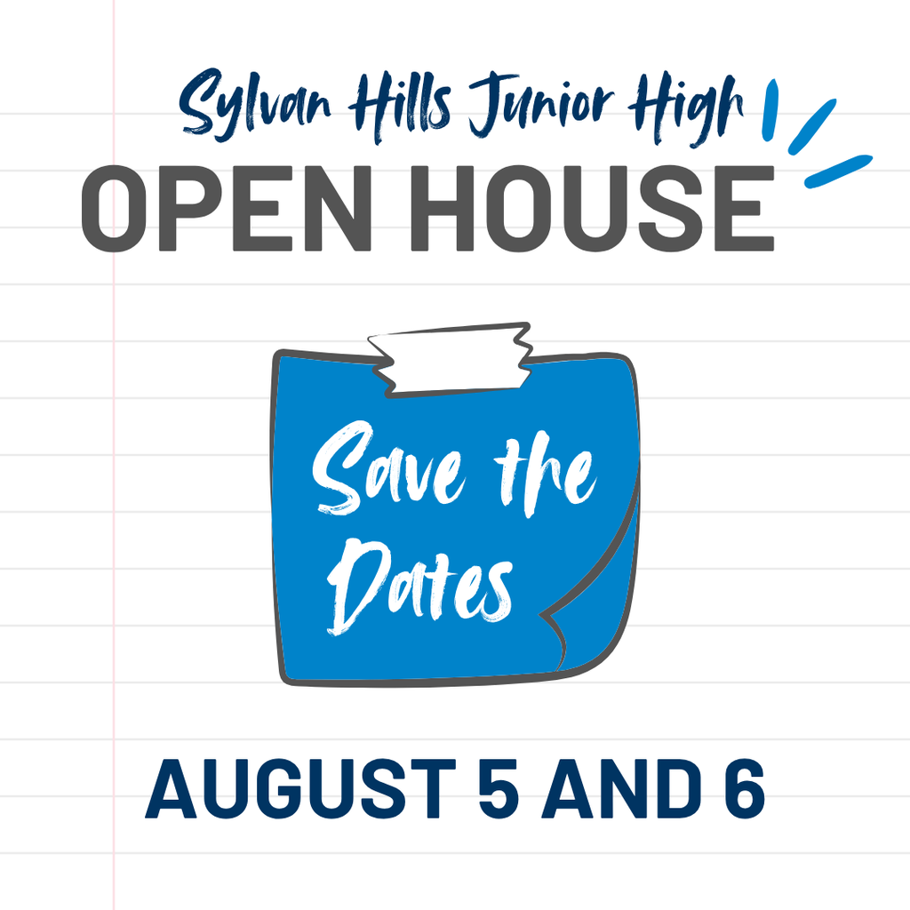 A stylized sticky note says, "Save the Date" for Sylvan Hills Junior High School's Open House on August 5 and 6.
