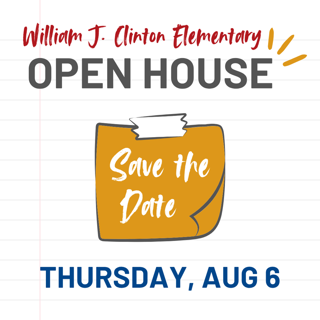 A stylized sticky note says, "Save the Date" for Clinton Elementary School's Open House on August 6.