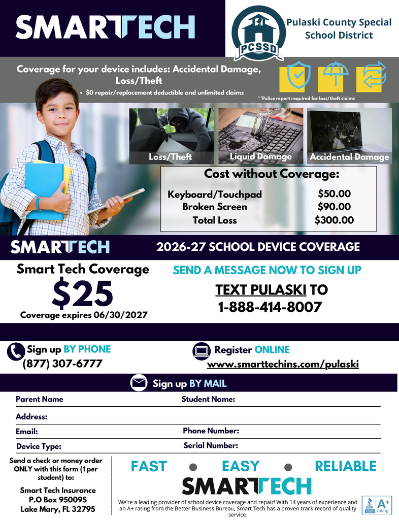 PCSSD Smart Tech device coverage flyer. Shows coverage for accidental damage, liquid damage, loss, and theft with no deductible and unlimited claims. Repair prices without coverage: keyboard or touchpad $50, broken screen $90, total loss $300. States policy cost is $25 and expires June 30, 2027. Includes sign‑up methods: text PULASKI to 1‑888‑414‑8007, call 877‑307‑6777, register online at smarttechins.com/pulaski, or mail the printed form to Smart Tech Insurance in Lake Mary, Florida.
