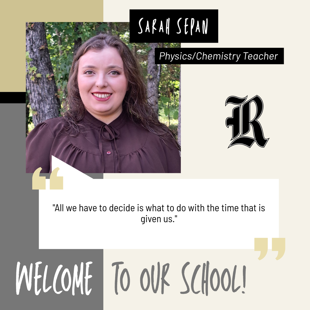 RHS welcomes Sarah Sepan as our new Physics & Chemistry teacher. 
