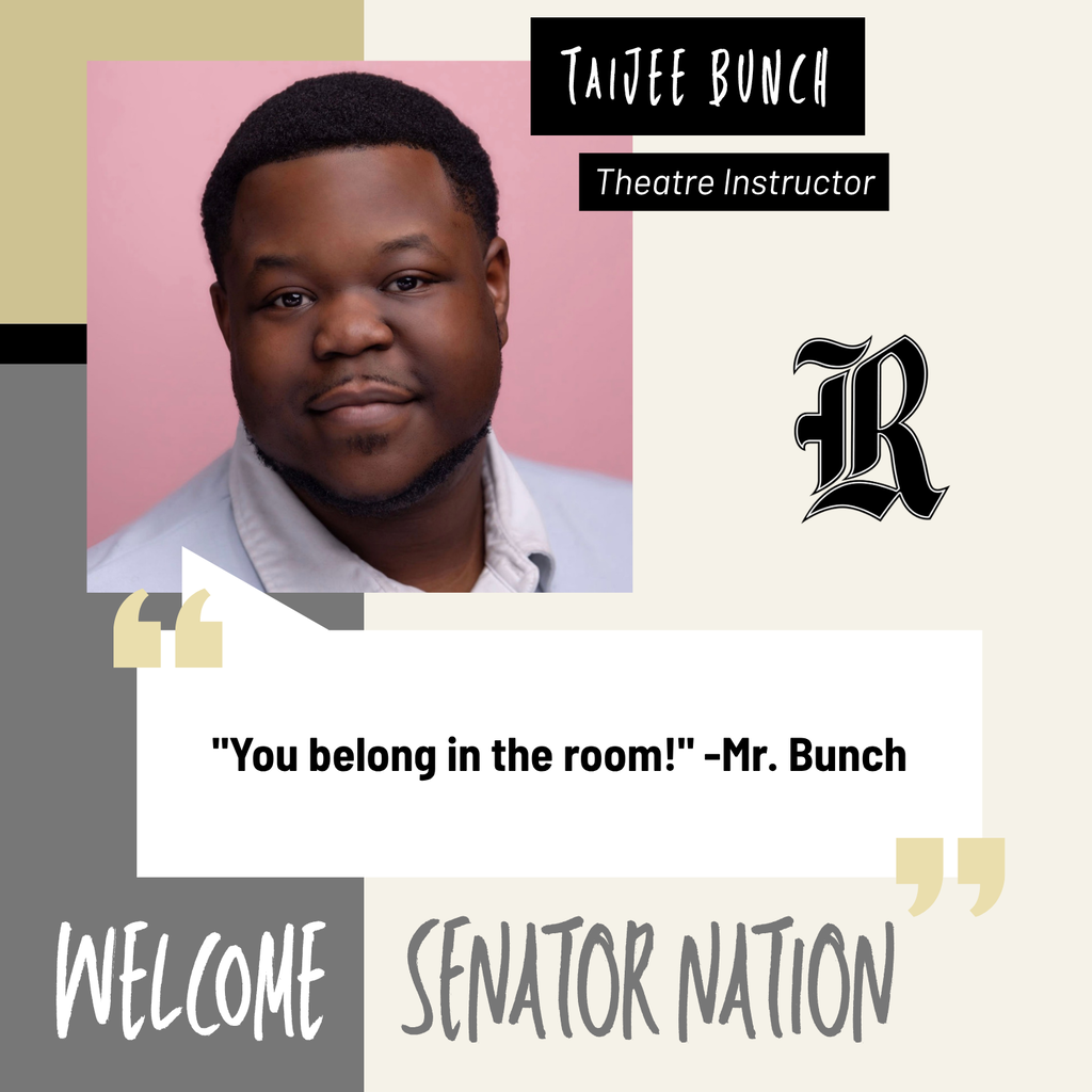 RHS Welcomes Taijee Bunch as our new Theatre Instructor.