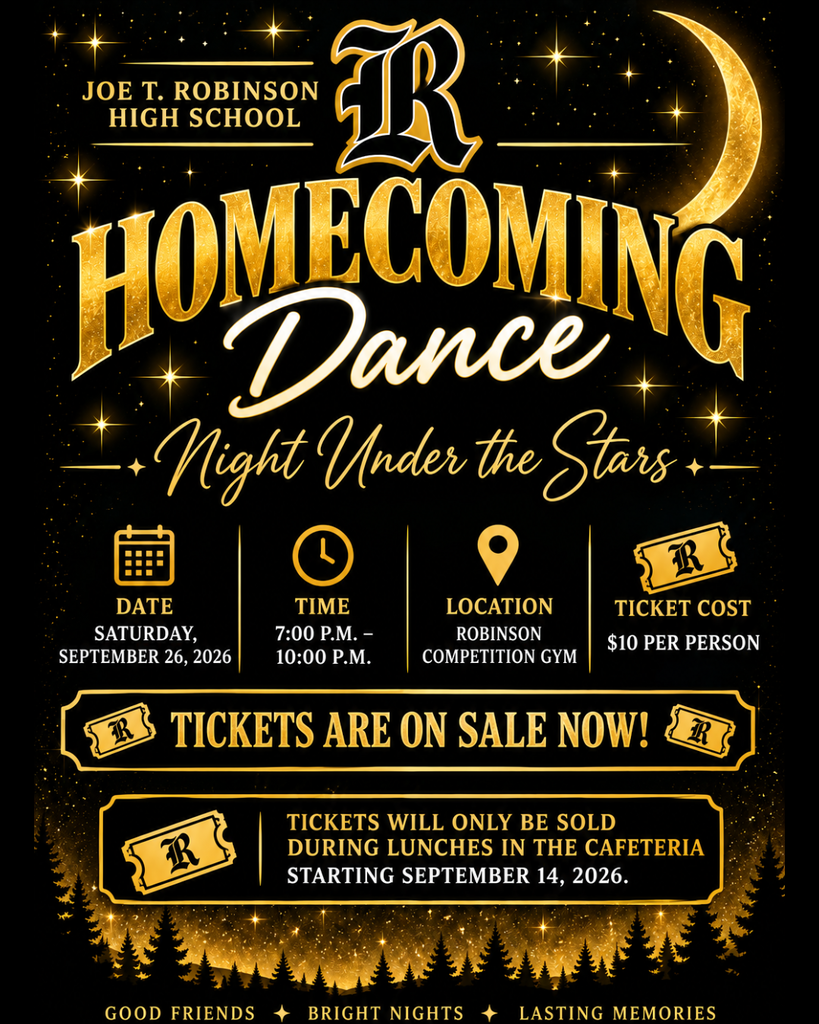Robinson High School Homecoming Dance 2026: Join us Saturday, September 26, from 7–10 PM at the Robinson Competition Gym for a "Night Under the Stars"! Tickets are $10 and on sale each day during lunch in the cafeteria!