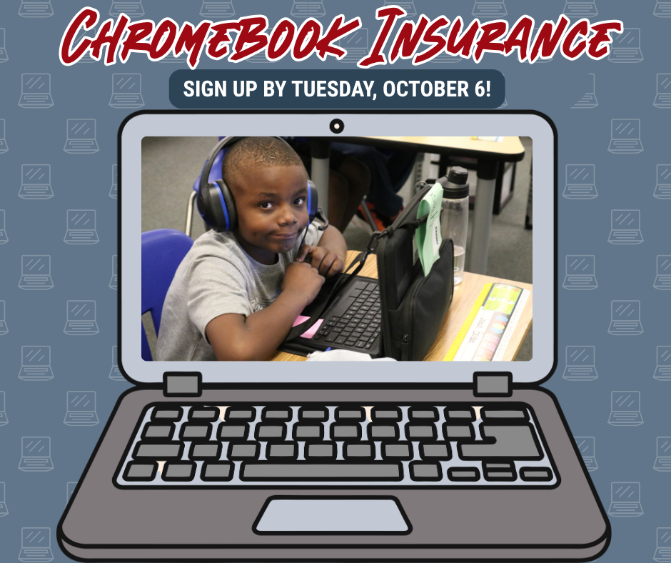 Graphic promoting Chromebook insurance enrollment. A student is shown working on a Chromebook inside a large laptop illustration with the message, “Chromebook Insurance: Sign Up by Tuesday, October 6!” displayed above.