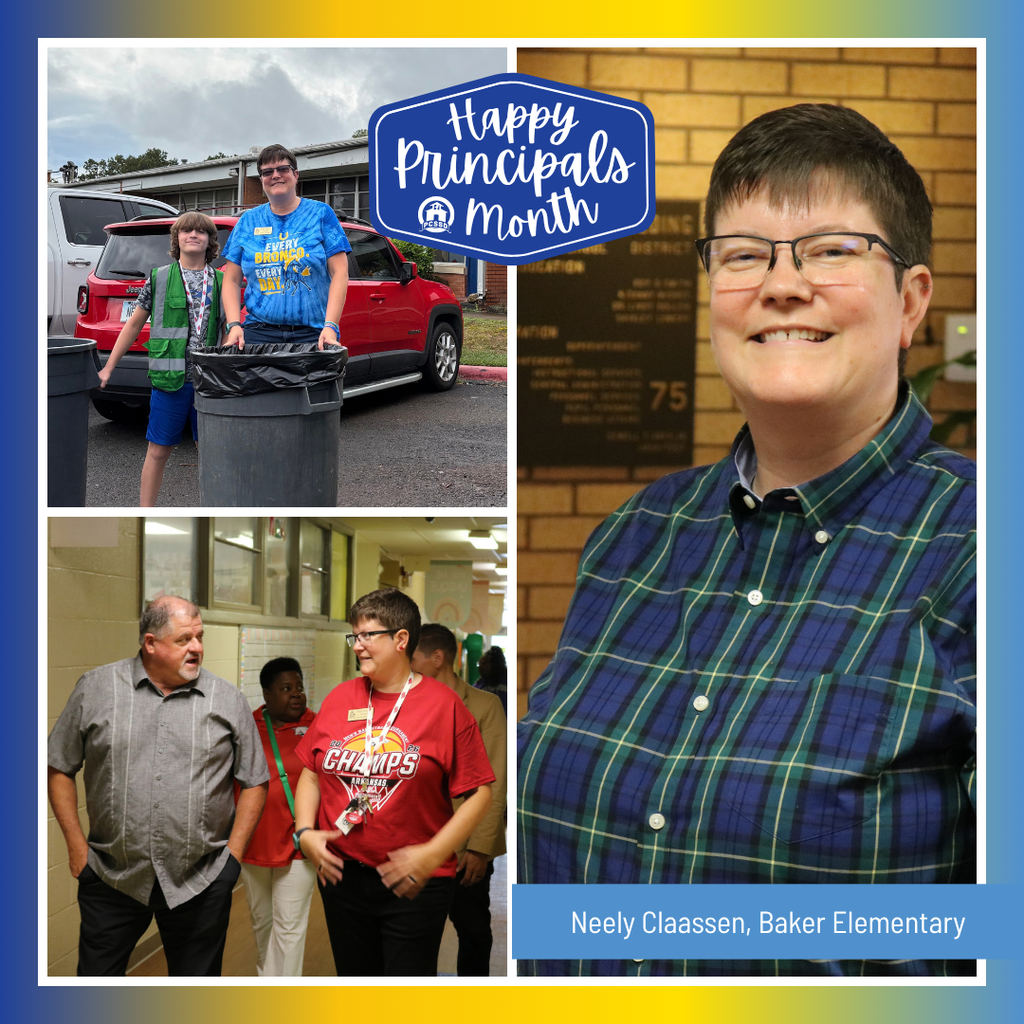 A collage image of Neely Claassen, Principal of Baker Elementary, that says "Happy Principals Month" with the PCSSD logo.