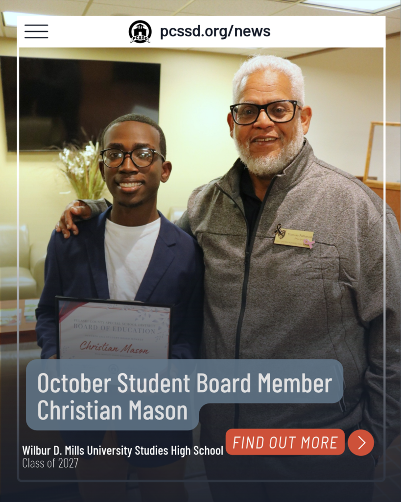 A student holding a Board of Education certificate poses beside an adult during a recognition event. The graphic announces October Student Board Member Christian Mason, a member of the Wilbur D. Mills University Studies High School Class of 2027.