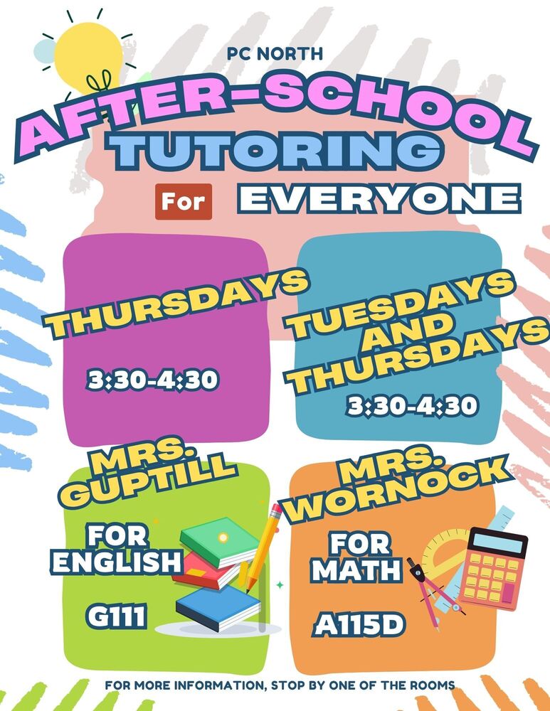 Free Tutoring Available at PC North! Need a little extra help? Putnam City North offersfree tutoring for students in English and math! Tutoring provides students with an opportunity to get additional support, ask questions, catch up on assignments, and strengthen their skills. English Tutoring: Thursdays, 3:30–4:30 p.m. in G111 Math Tutoring: Tuesdays and Thursdays, 3:30–4:30 p.m. in A115D Students are responsible for arranging their own transportation home. We encourage students to take advantage of this free opportunity for extra academic support!
