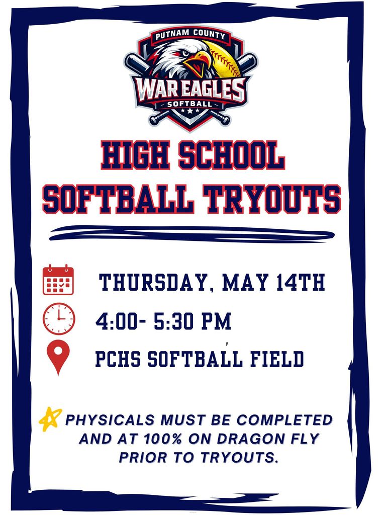 A white background displays the "War Eagles High School Softball Tryouts" announcement. Date: May 14th, time: 4:00 to 5:30 PM. Location: PCHS Softball Field. Physicals must be completed and at 100% on Dragon Fly.