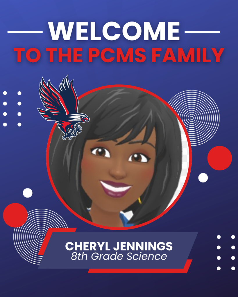 A blue background displays a smiling woman in a red circle. Above is a blue eagle, text reads "Welcome to the PCMS Family". Below, Cheryl Jennings is noted as an 8th grade science teacher.