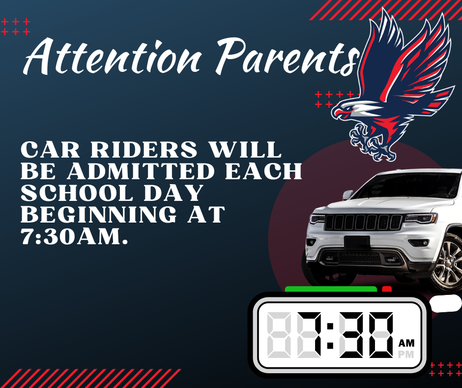 An announcement features an eagle logo and a car with text about car riders being admitted each school day at 7:30 AM.