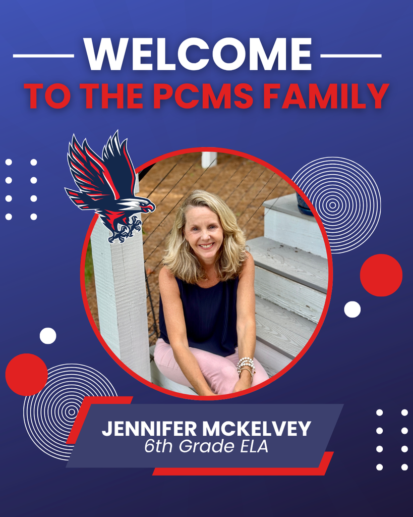 A blue poster welcomes Jennifer McKelvey, 6th grade ELA teacher, featuring her photo and the PCMS Family logo.