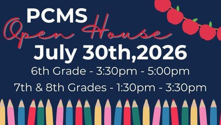 Blue poster with the words "PCMS Open House July 30th, 2026" and schedule times. Colorful pencils and apples.