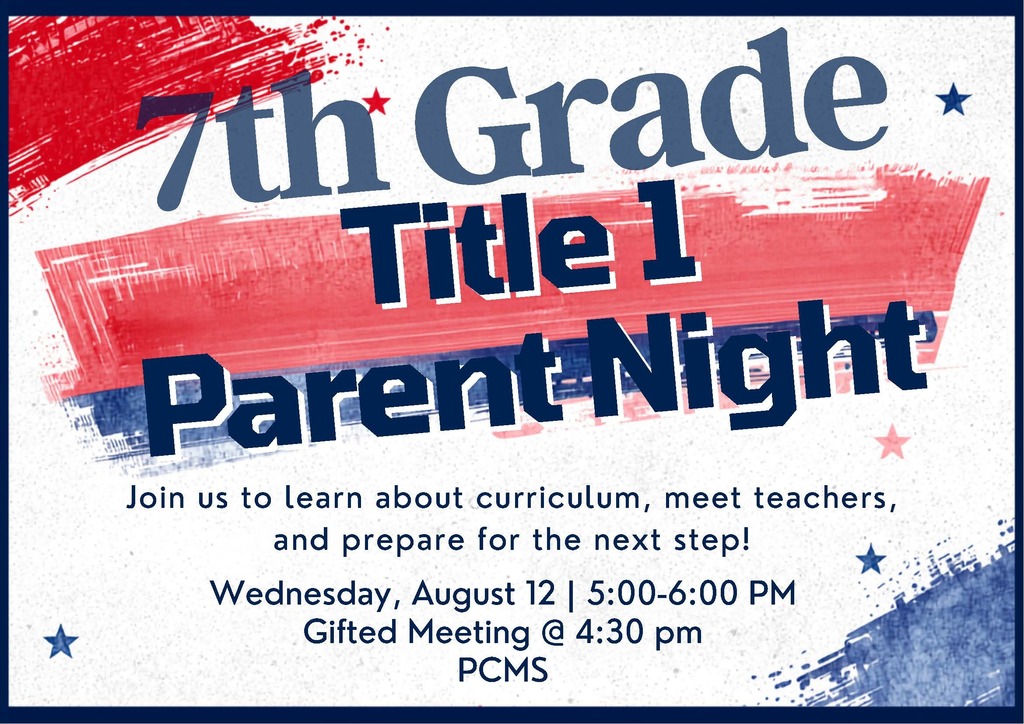A flyer invites to a 7th Grade Title 1 Parent Night on August 12 from 5:00-6:00 PM.