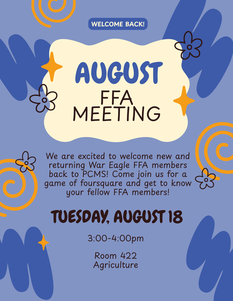 Blue background with white text and orange-yellow swirls. "August FFA Meeting" in blue font. "Welcome Back!" banner. Date and time: "Tuesday, August 18, 3:00-4:00 pm." Location: "Room 422 Agriculture."