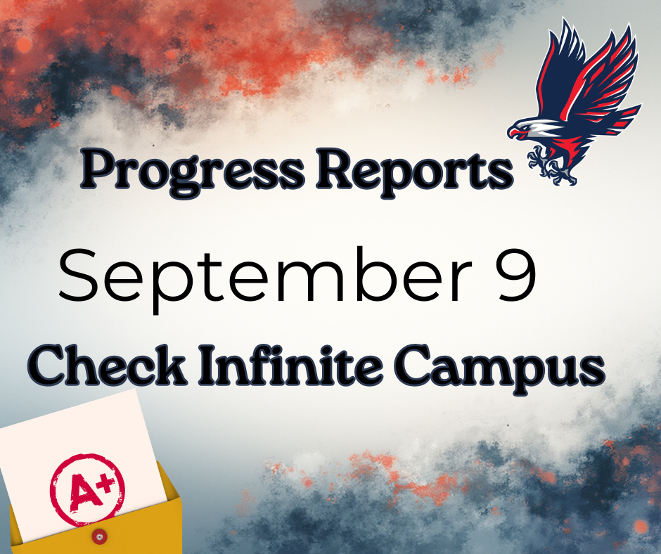 An announcement about progress reports. An eagle logo, a grade A+, and the date September 9. Text reads "Check Infinite Campus".