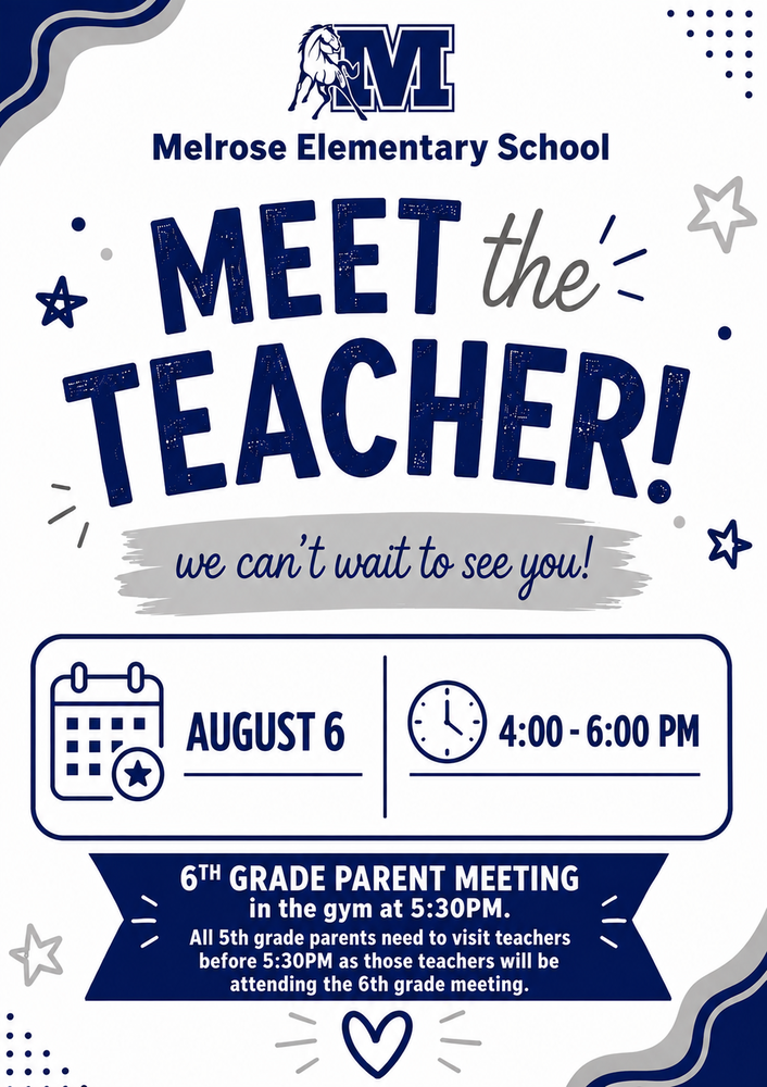 Flyer announcing Meet the Teacher August 6 from 4-6pm.  6th grade parent meeting at 5:30pm.  If you have 5th graders, go visit those teachers before 5:30