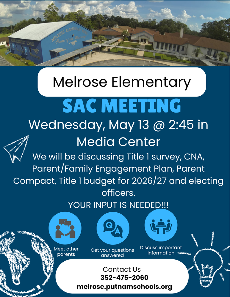 flyer with picture of Melrose Elementary school advertising SAC Meeting on May 13 at 2:45 in media center