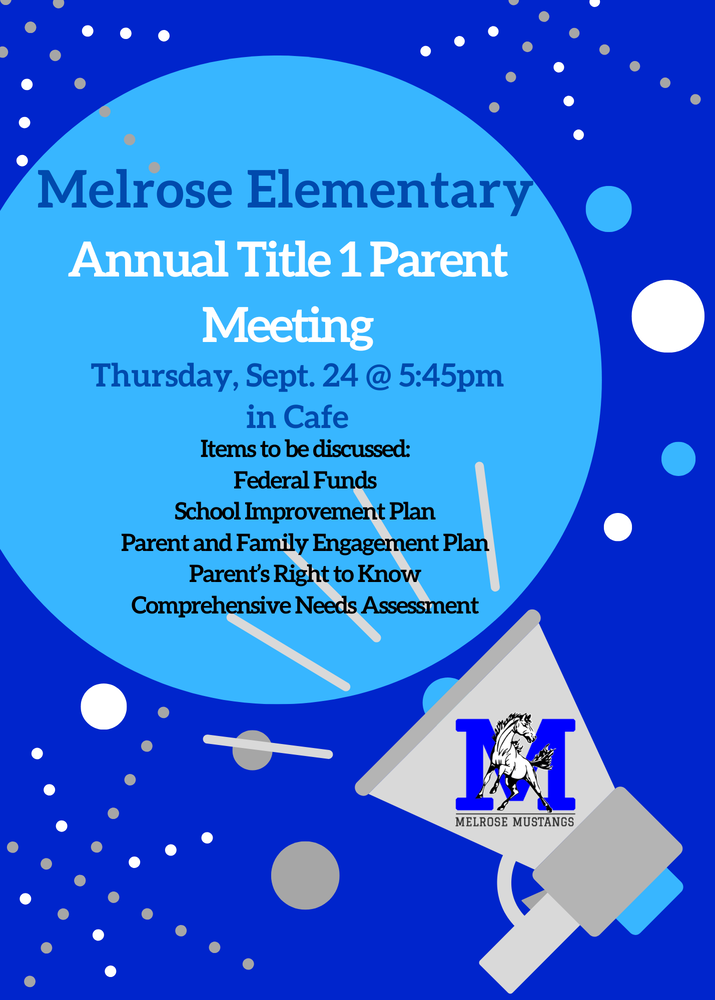 flyer announcing Melrose Elementary Annual Title 1 Parent Meeting on Sept. 24 at 5:45 pm in Cafe