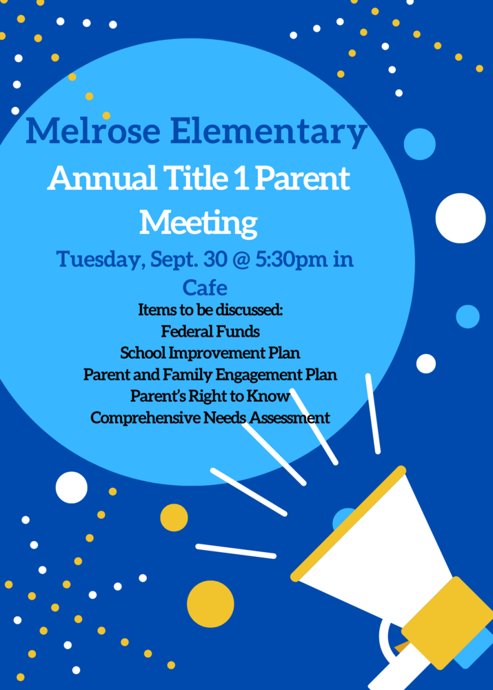 Flyer advertising Melrose Elementary Annual Title 1 parent meeting on Tuesday, Sept. 30 at 5:30 in cafeteria