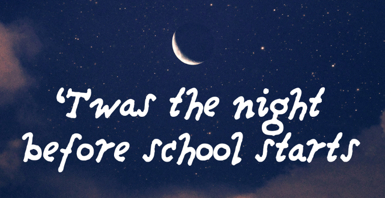 twas the night before school starts