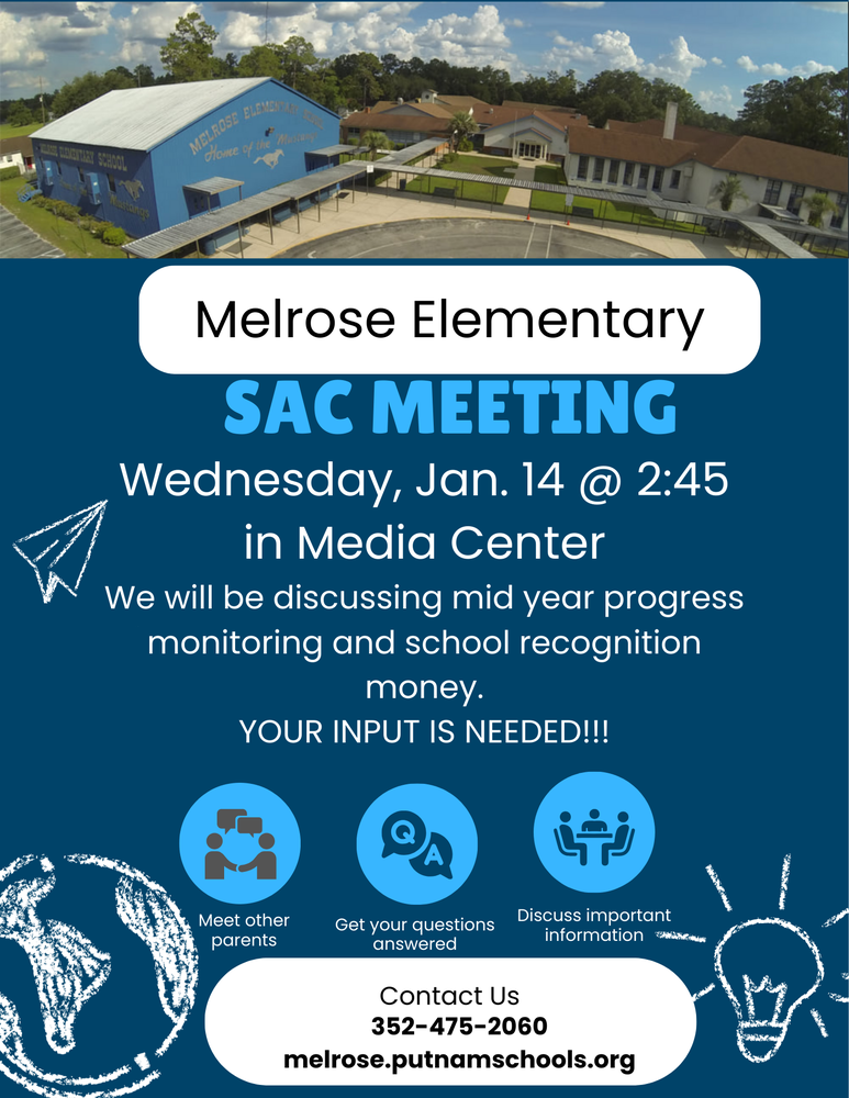 Flyer advertising SAC meeting at Melrose Elementary.  Wednesday, Jan. 14 at 2:45.  Picture of school at top with some clip art on flyer.