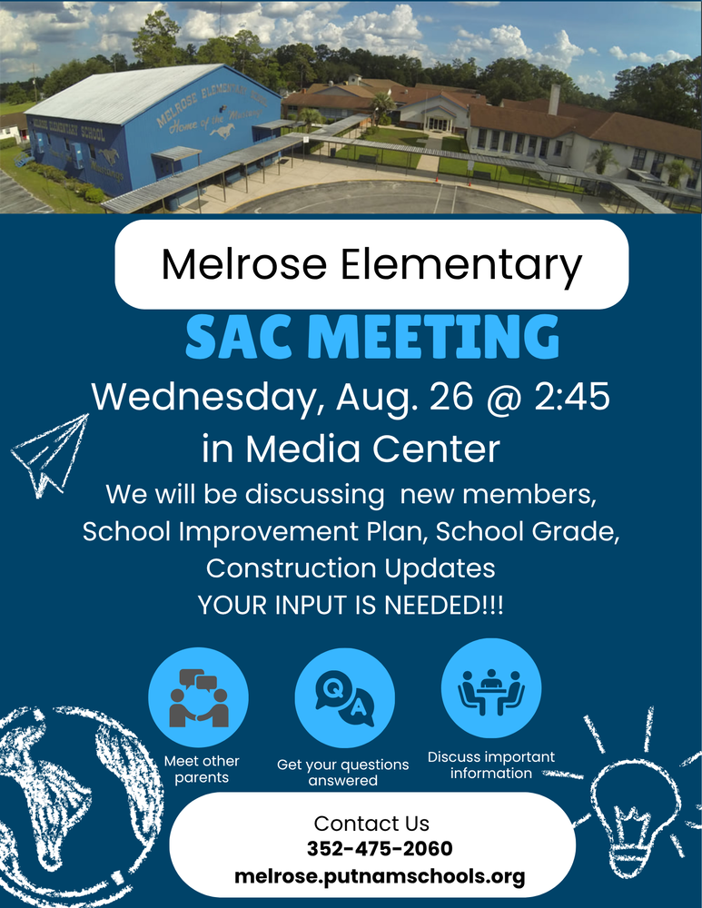 Flyer advertising SAC meeting on Aug. 26 at 2:45 in media center.  It is navy blue with bright blue letters with the picture of Melrose Elementary at the top.