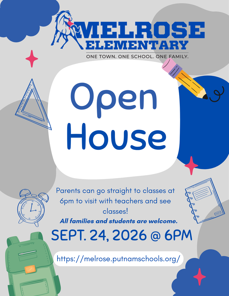 Flyer that is grey and blue announcing Open House at Melrose Elementary on Sept. 24, 2026  at 6pm