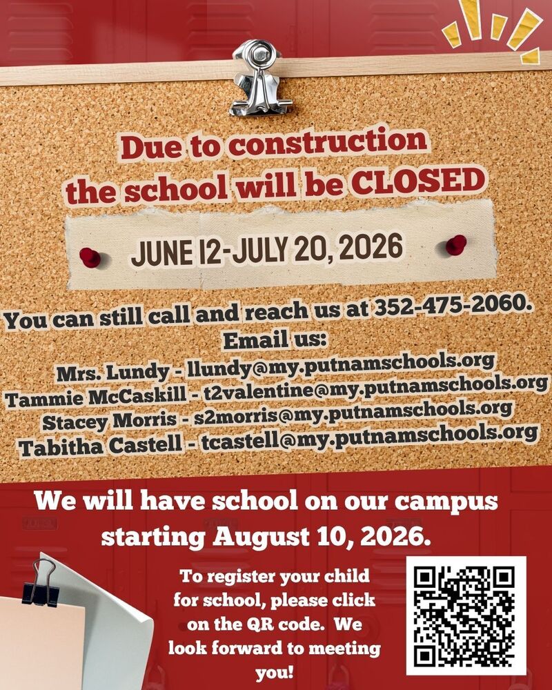 Flyer notifying people that the school will be closed due to construction from June 12-July 20. A QR code to register students is included as well as office staff email and the school phone number.