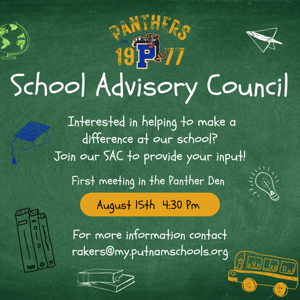 Join us Aug 15 at 4:30 in the Panther Den for our first SAC meeting. 