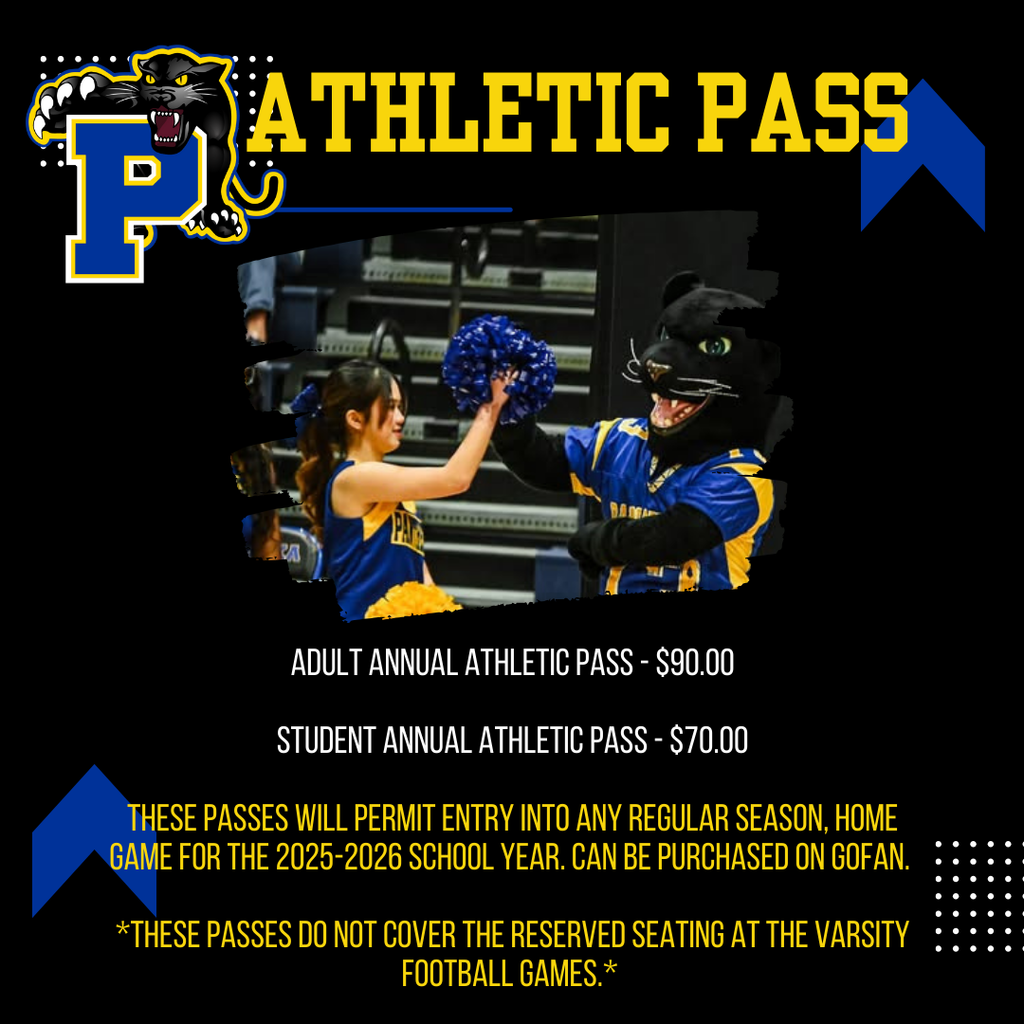 Athletic Pass - Adult Annual $90 - Student Annual $70 - these passes will permit entry to any regular season home game for the 25-26 school year - can be purchased on gofan - do not cover the reserved seating at the varsity football games