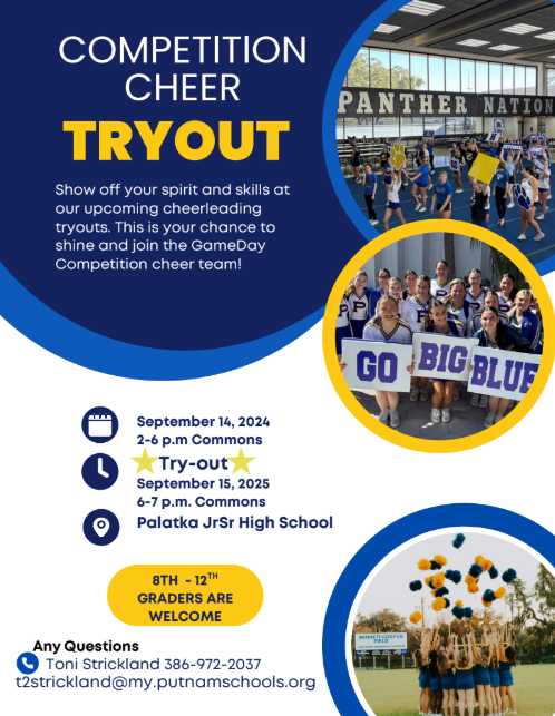 Try out for competitive cheer on 9/14 from 2-6 in the commons - 8th-12th grade welcome - contact Toni Strickland with questions  