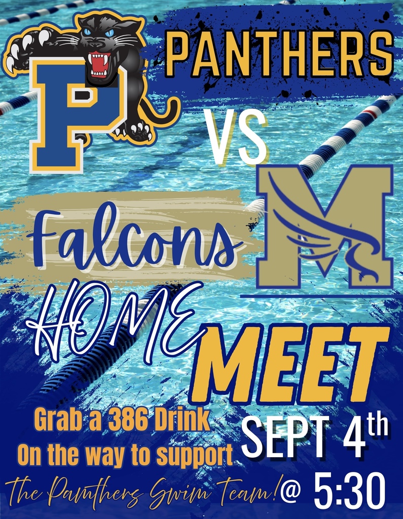 Panthers vs Falcons swim meet at home 9/4 @ 5:30 - grab a 386 drink on the way to support the team