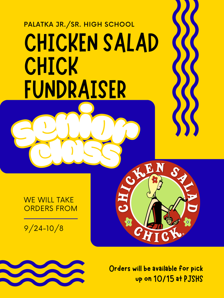Chicken Salad Chick Fundraiser for senior class- orders from 9/24-10/8 - pick up orders on 10/15 at PJSHS