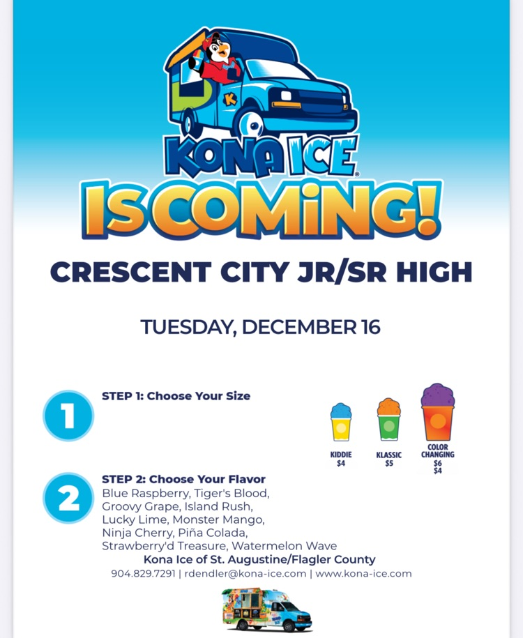 Kona Ice will be here during our 3 lunch times this Tuesday.